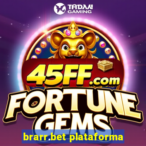 brarr.bet plataforma